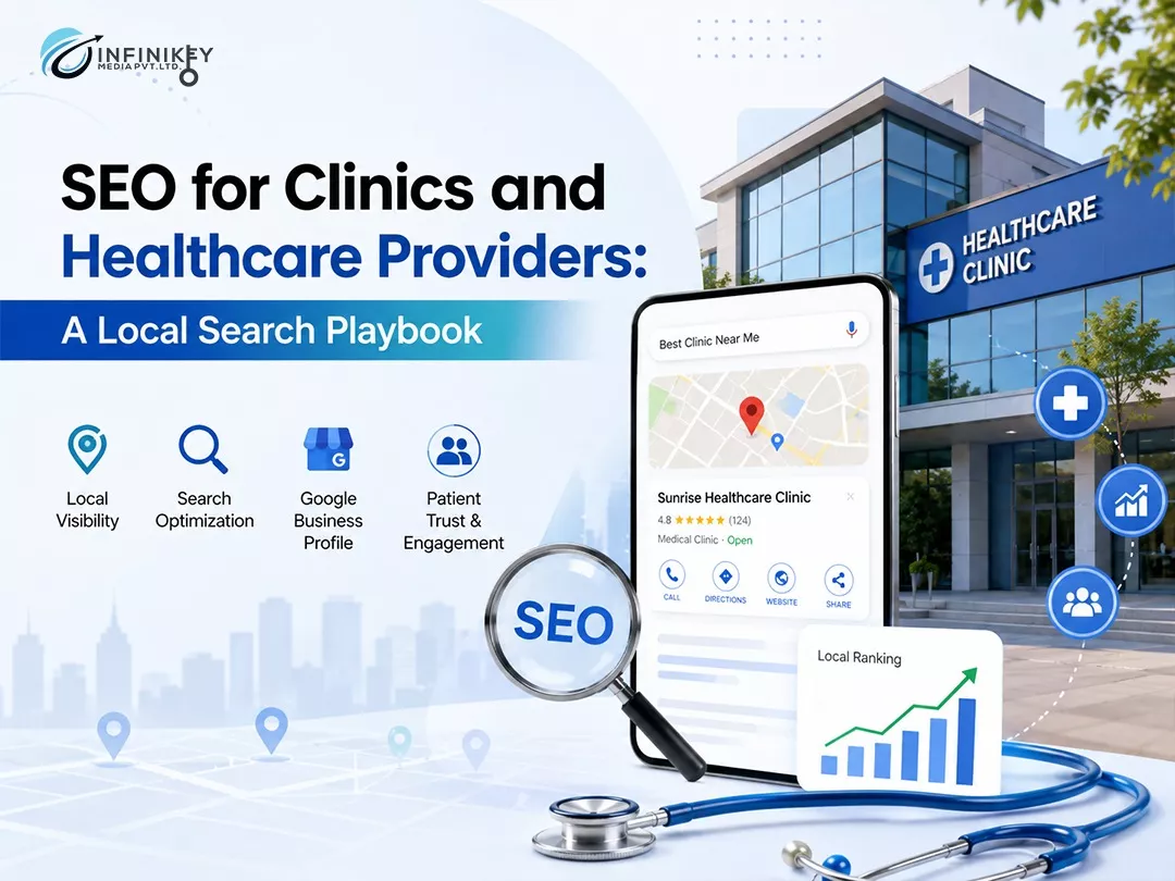 SEO for Clinics and Healthcare Providers: A Local Search Playbook